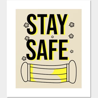 STAY SAFE Posters and Art